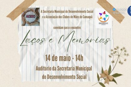 Camaquã promove encontro “Laços e Memórias” para fortalecer vínculos comunitários