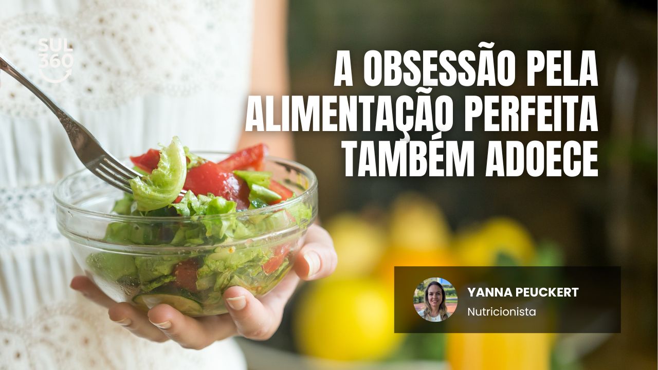 A obsessão pela alimentação perfeita também adoece