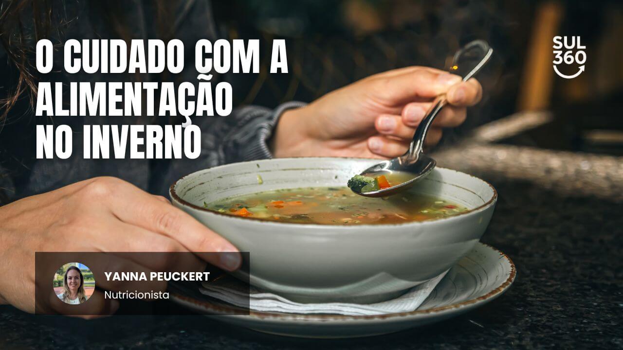 Alimentação no inverno: como cuidar da saúde sem abrir mão do prazer